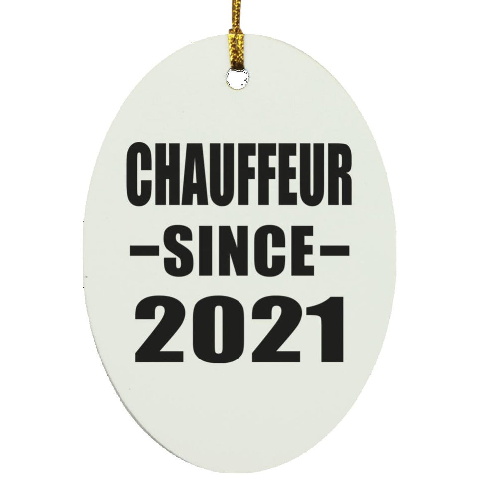 Chauffeur Since 2021 - Oval Ornament