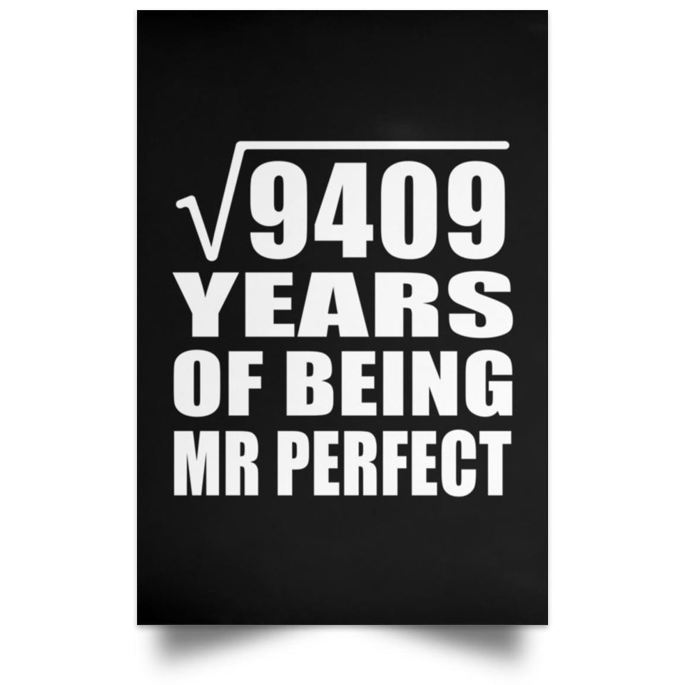 97th Anniversary Square Root of 9409 Years of Mr Perfect - Poster Portrait