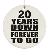 20th Anniversary 20 Years Down Forever to Go - Circle Ornament