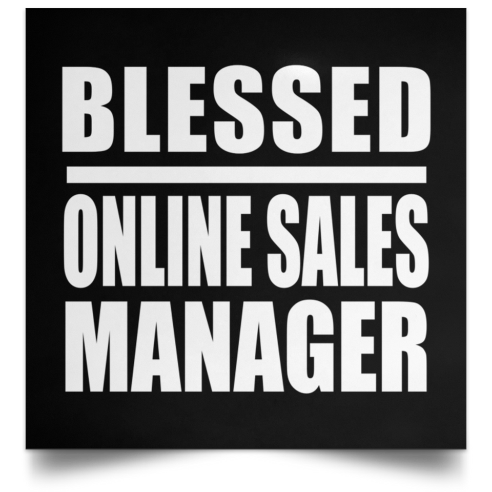 Blessed Online Sales Manager - Poster Square