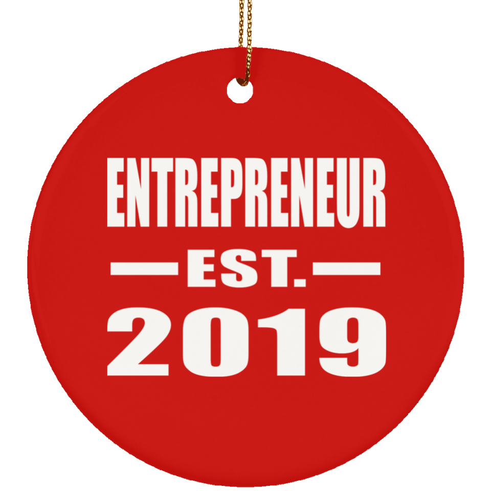 Entrepreneur Established EST. 2019 - Circle Ornament