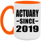Actuary Since 2019 - 15oz Accent Mug Orange