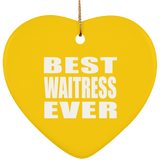 Best Waitress Ever - Heart Ornament