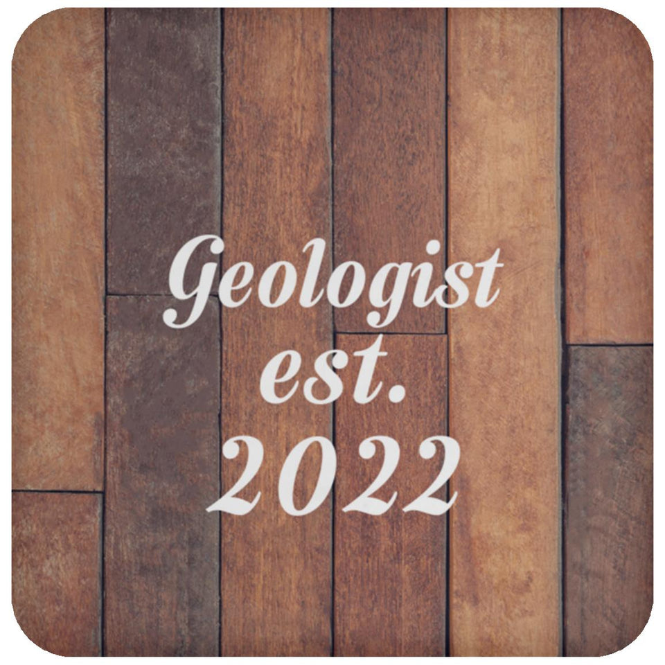 Geologist Established Est. 2022 - Drink Coaster E