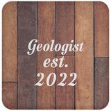 Geologist Established Est. 2022 - Drink Coaster E