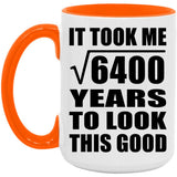 80th Birthday Took Square Root of 6400 Years To Look Good - 15oz Accent Mug Orange