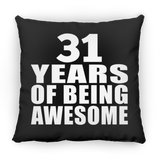 31st Birthday 31 Years Of Being Awesome - Throw Pillow Black