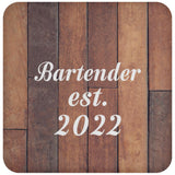 Bartender Established Est. 2022 - Drink Coaster E
