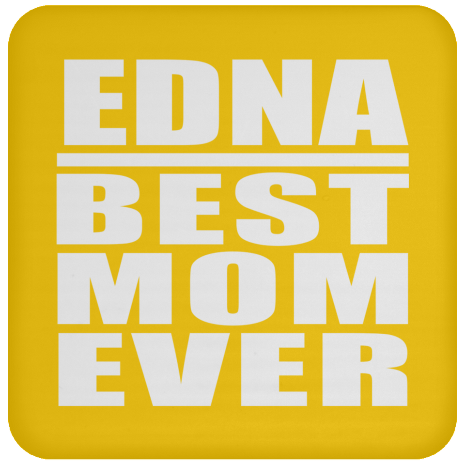Edna Best Mom Ever - Drink Coaster