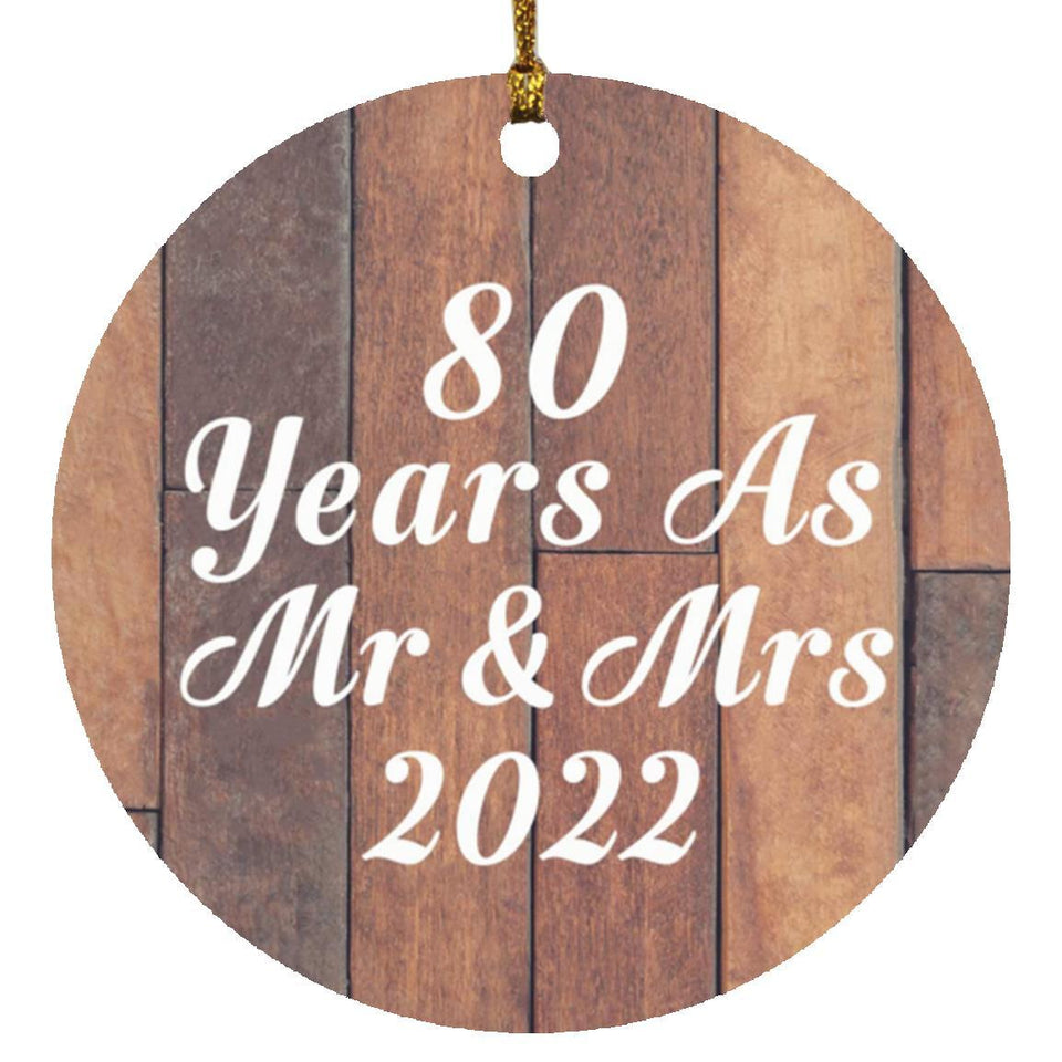 80th Anniversary 80 Years As Mr & Mrs 2022 - Circle Ornament E