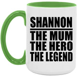 Shannon The Mum The Hero The Legend - 15oz Accent Mug Green