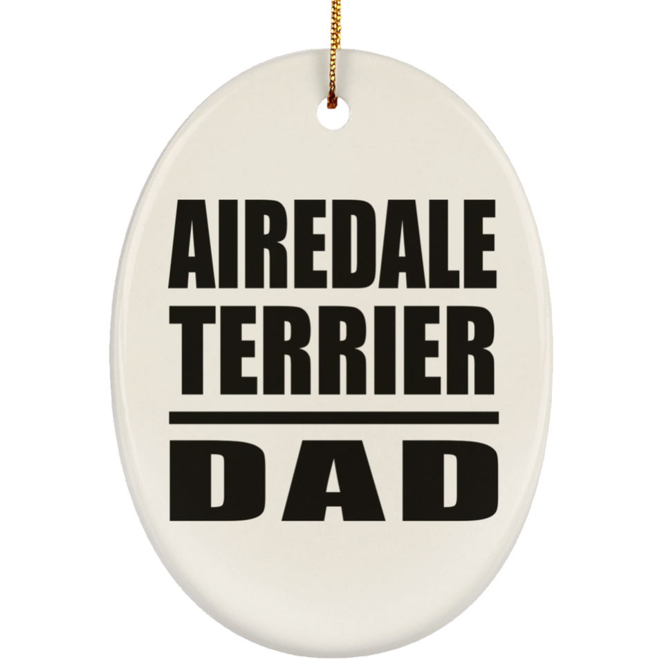 Airedale Terrier Dad - Oval Ornament