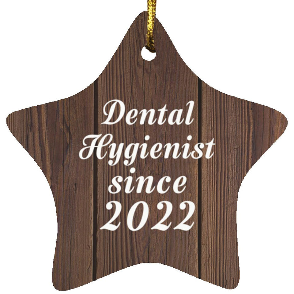 Dental Hygienist Since 2022 - Star Ornament D
