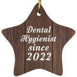 Dental Hygienist Since 2022 - Star Ornament D