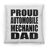 Proud Automobile Mechanic Dad - Throw Pillow