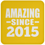 9th Birthday Amazing Since 2015 - Drink Coaster