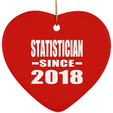 Statistician Since 2018 - Heart Ornament