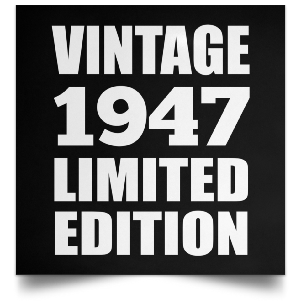 77th Birthday Vintage 1947 Limited Edition - Poster Square