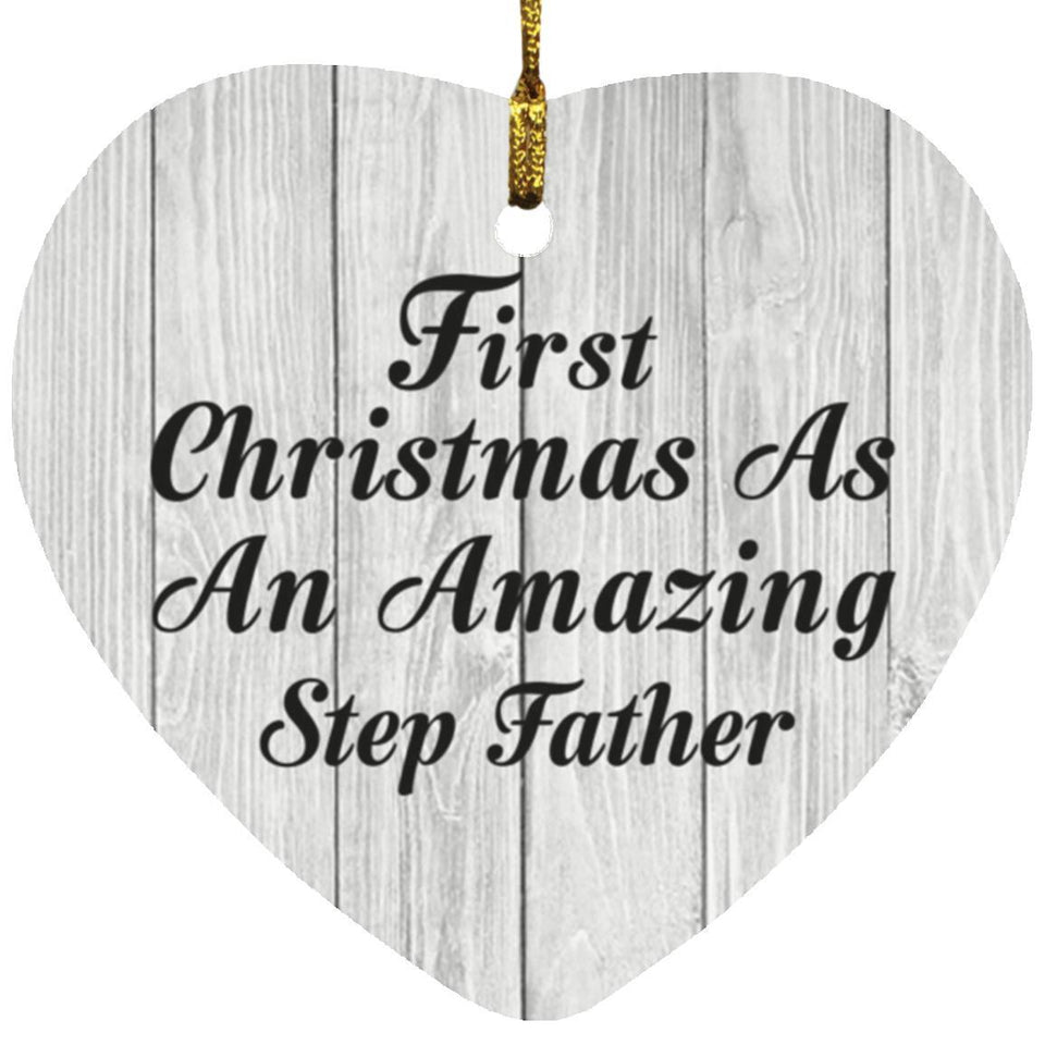 First Christmas As An Amazing Step Father - Heart Ornament F