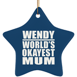 Wendy World's Okayest Mum - Star Ornament