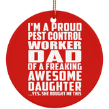 Proud Pest Control Worker Dad Of Awesome Daughter - Circle Ornament