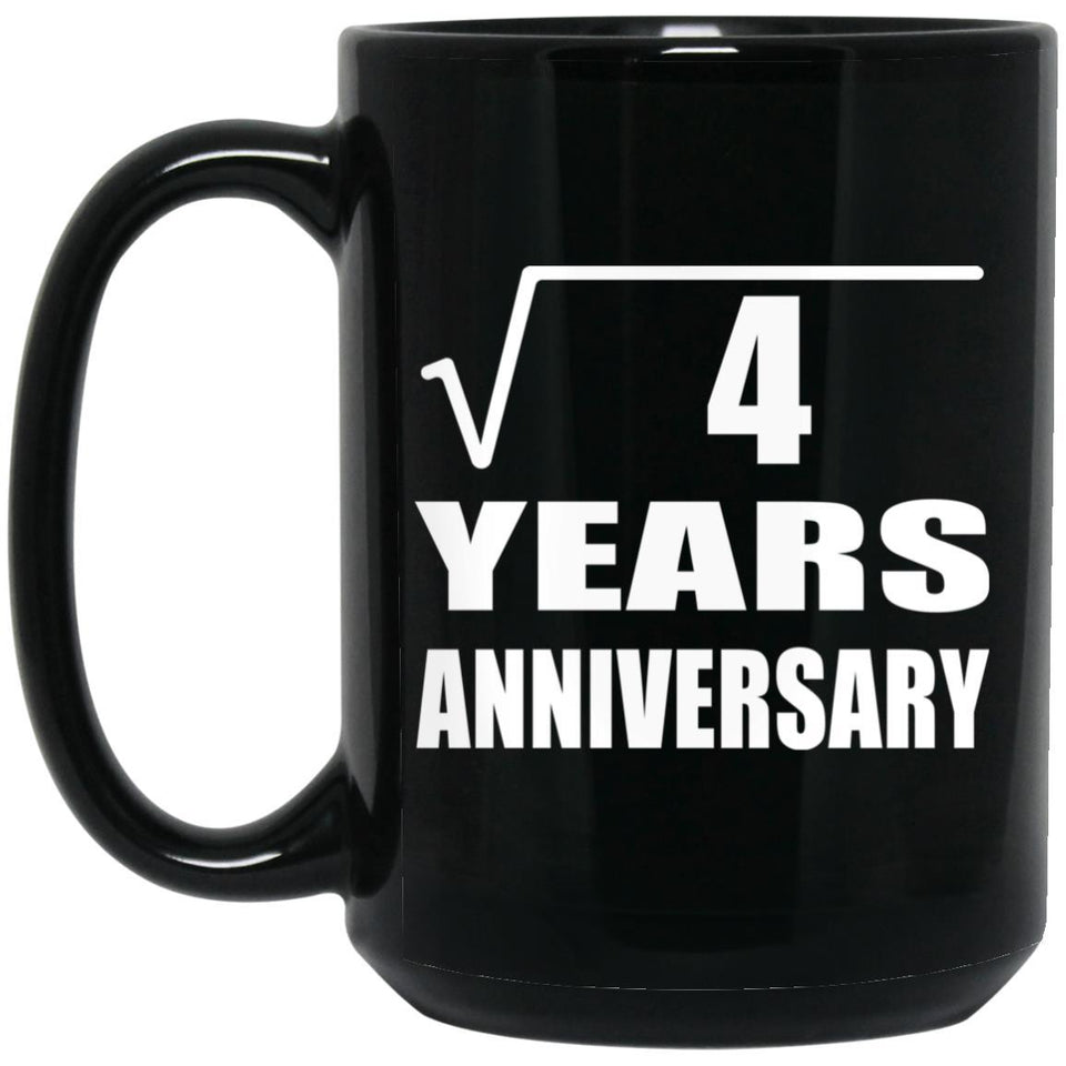 2nd Anniversary Square Root of 4 Years Anniversary - 15oz Coffee Mug Black