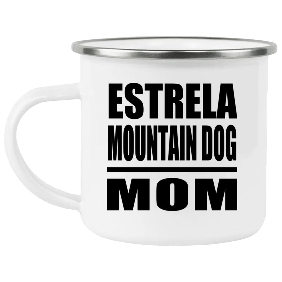 Estrela Mountain Dog Mom - 12oz Camping Mug