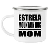 Estrela Mountain Dog Mom - 12oz Camping Mug