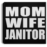 Mom Wife Janitor - Canvas Square
