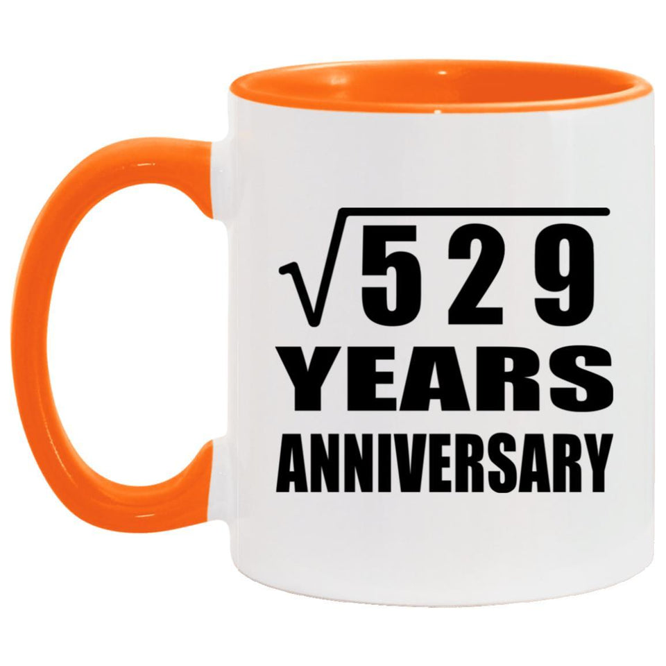 23rd Anniversary Square Root of 529 Years Anniversary - 11oz Accent Mug Orange