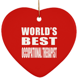 World's Best Occupational Therapist - Heart Ornament