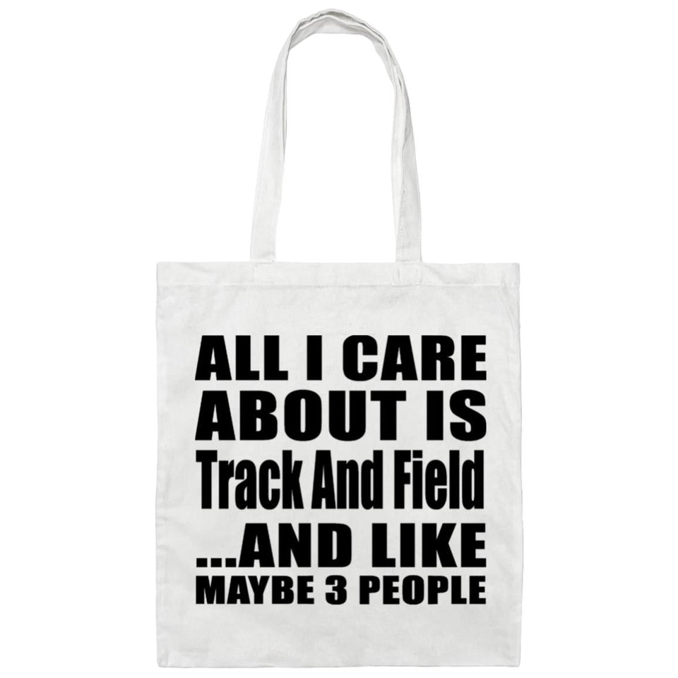 All I Care About Is Track And Field - Tote Bag White