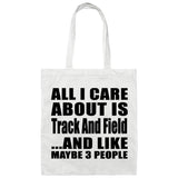 All I Care About Is Track And Field - Tote Bag White