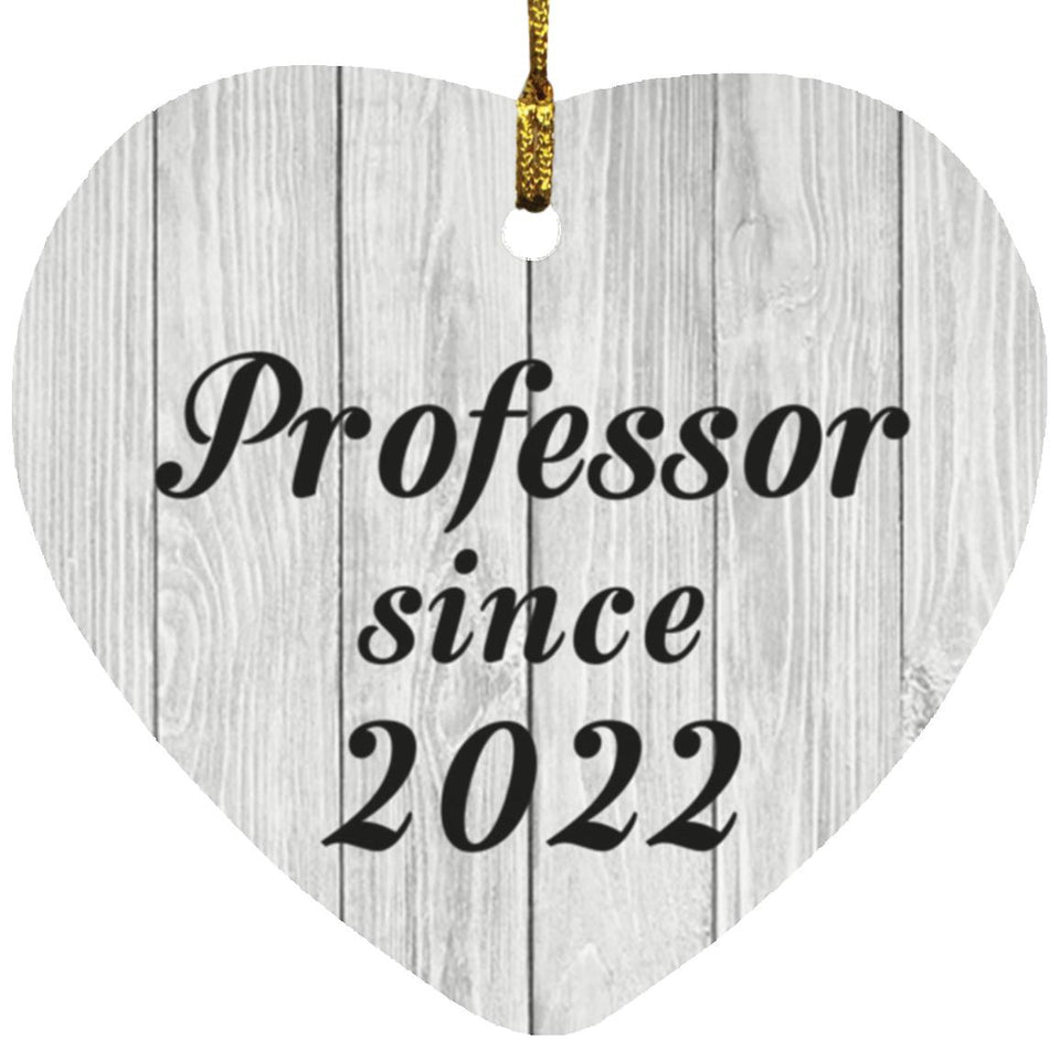 Professor Since 2022 - Heart Ornament F