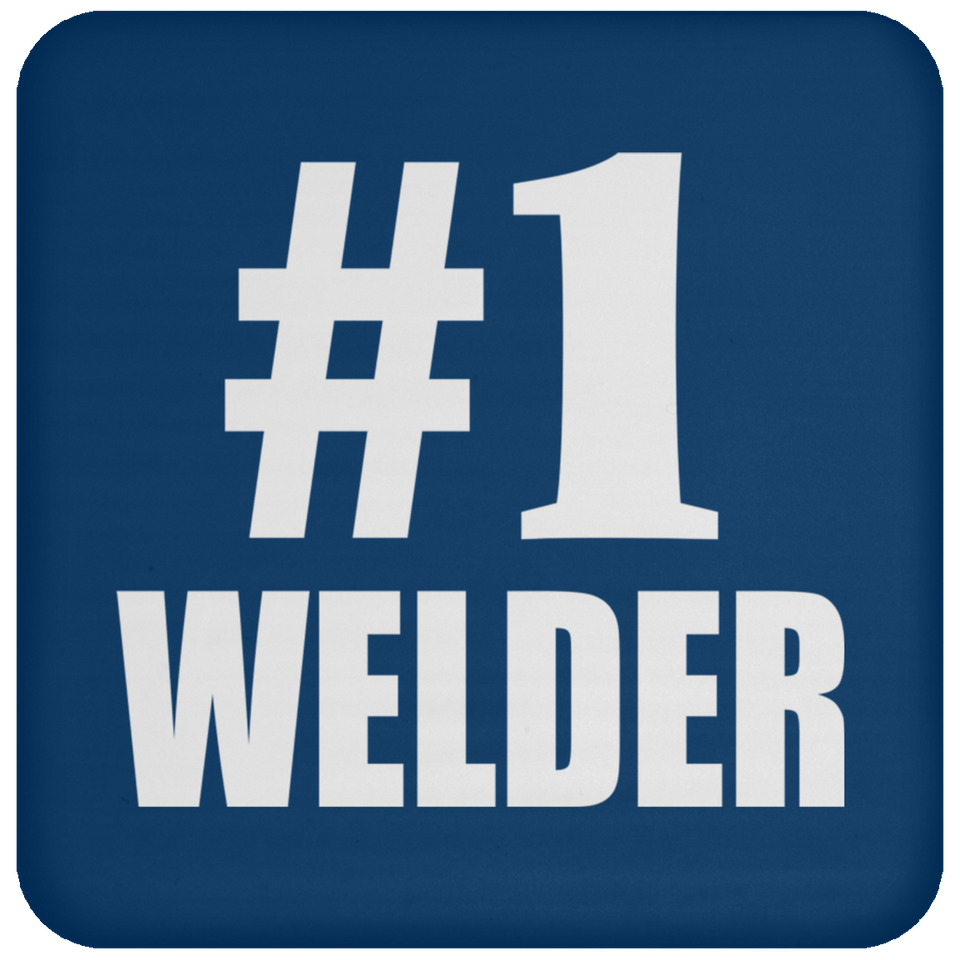 Number One #1 Welder - Drink Coaster