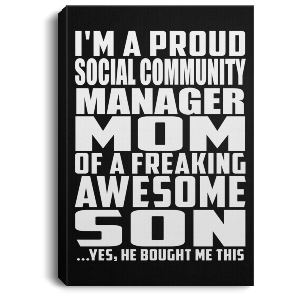 Proud Social Community Manager Mom Of Awesome Son - Canvas Portrait