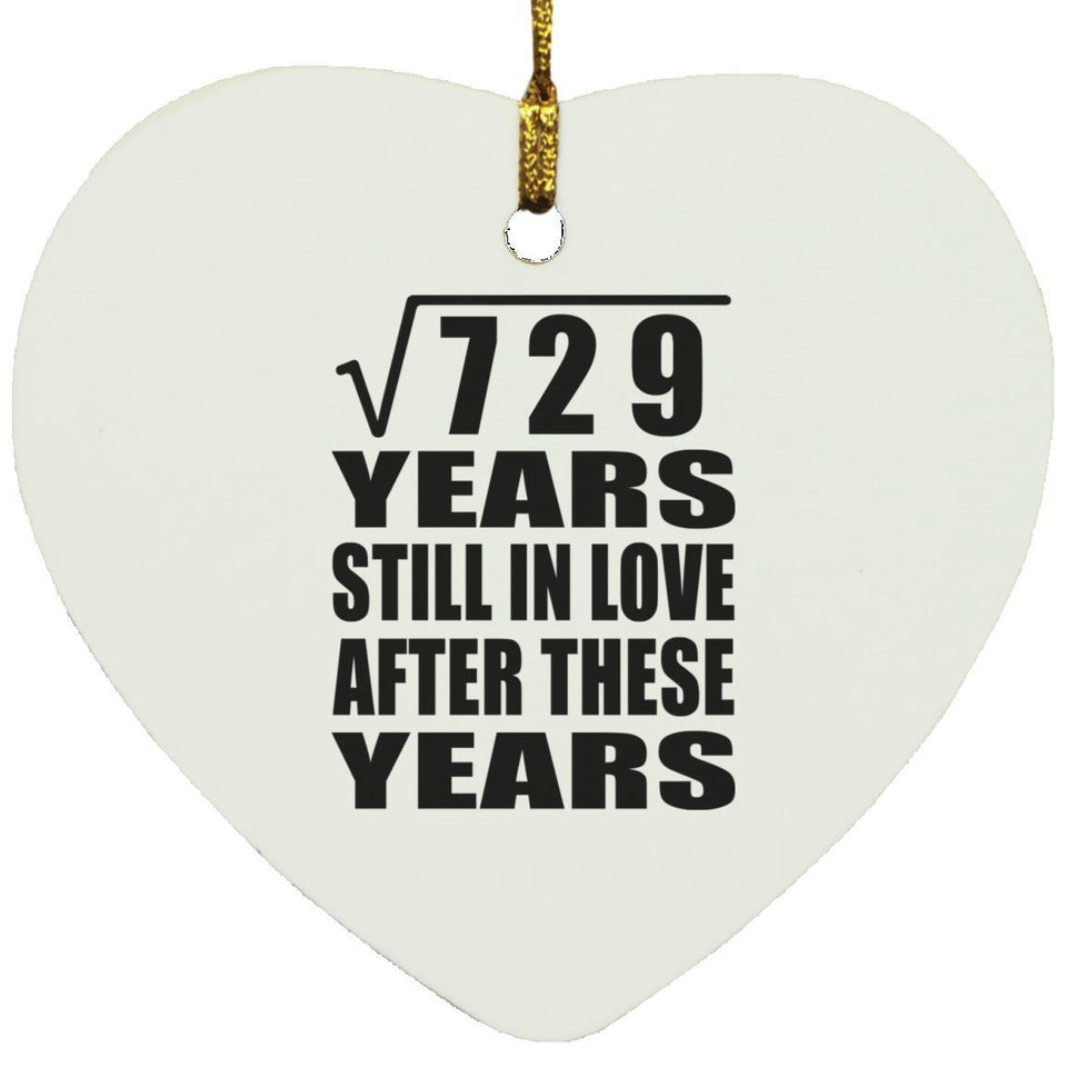 27th Anniversary Square Root of 729 Years Still In Love - Heart Ornament