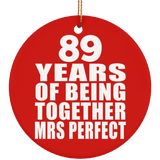 89th Anniversary 89 Years Of Being Mrs Perfect - Circle Ornament