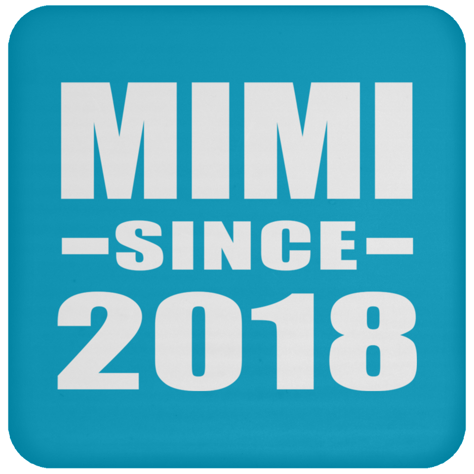 Mimi Since 2018 - Drink Coaster
