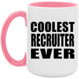 Coolest Recruiter Ever - 15oz Accent Mug Pink