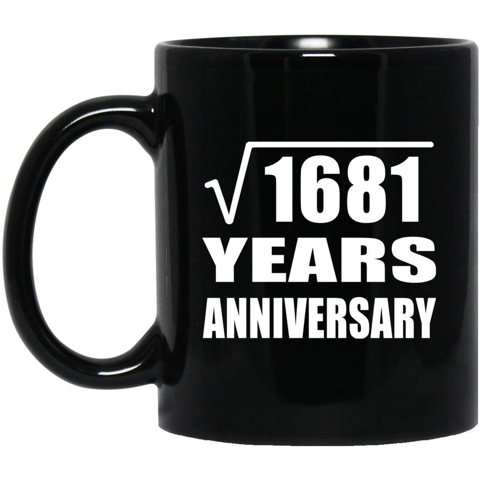 41st Anniversary Square Root of 1681 Years Anniversary - 11oz Coffee Mug Black