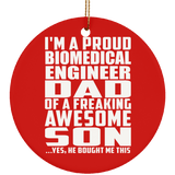 Proud Biomedical Engineer Dad Of Awesome Son - Circle Ornament