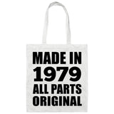 45th Birthday Made in 1979 All Parts Original - Tote Bag White