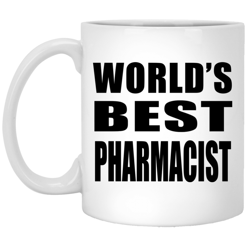World's Best Pharmacist - 11 Oz Coffee Mug