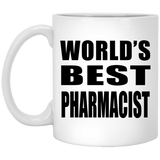 World's Best Pharmacist - 11 Oz Coffee Mug