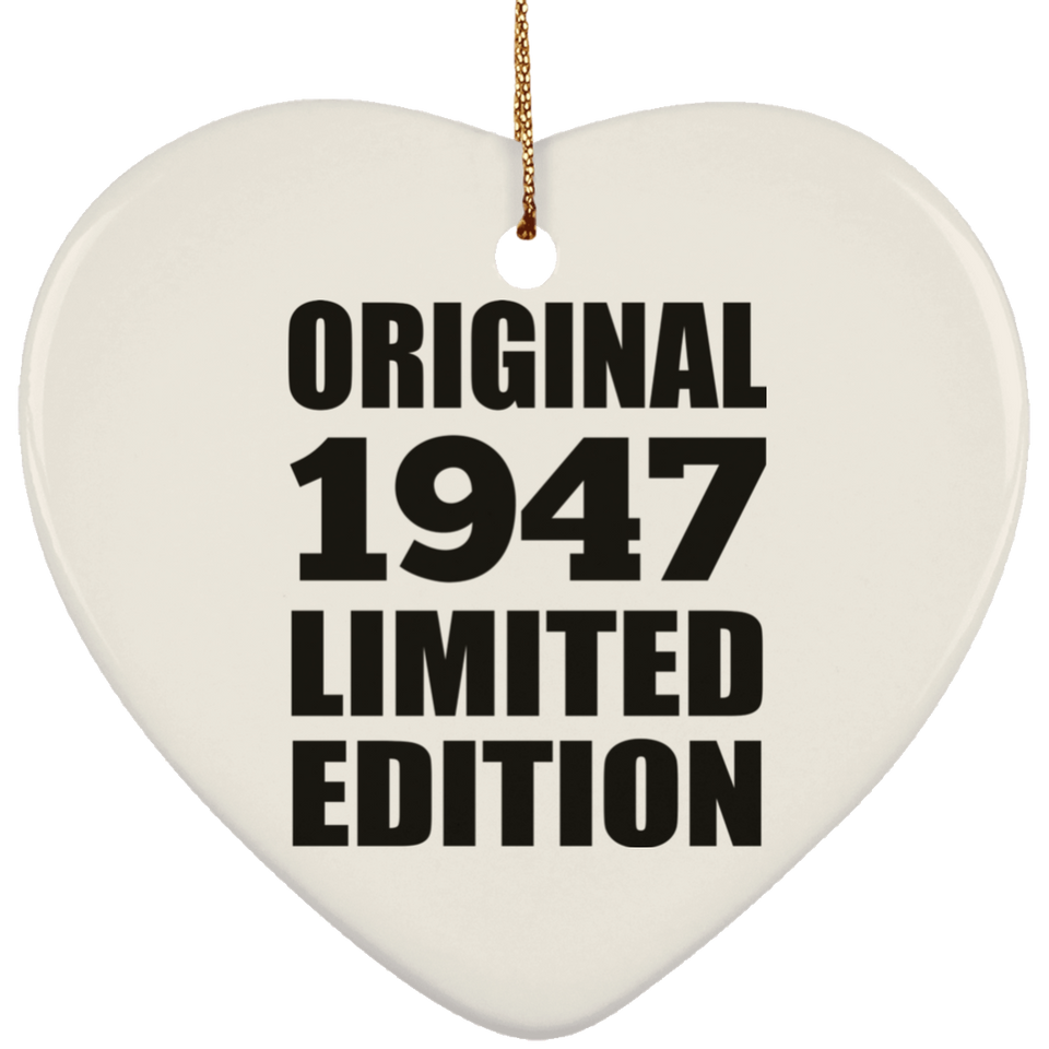 77th Birthday Original 1947 Limited Edition - Heart Ornament