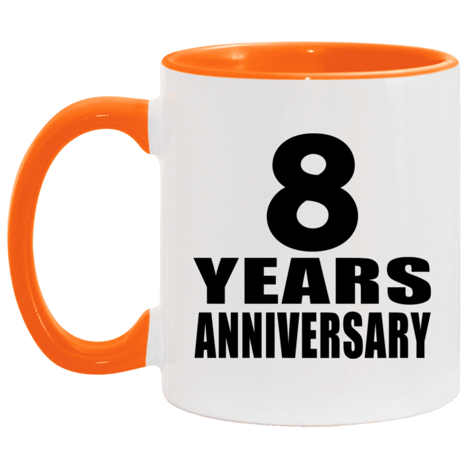 8th Anniversary 8 Years - 11oz Accent Mug Orange