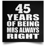 45th Anniversary 45 Years of Being Mrs Always Right - Poster Square