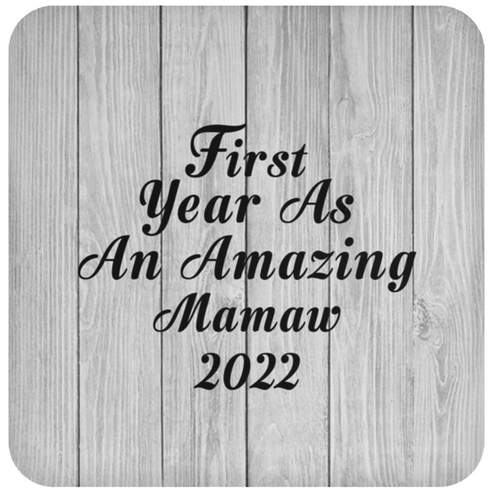First Year As An Amazing Mamaw 2022 - Drink Coaster F