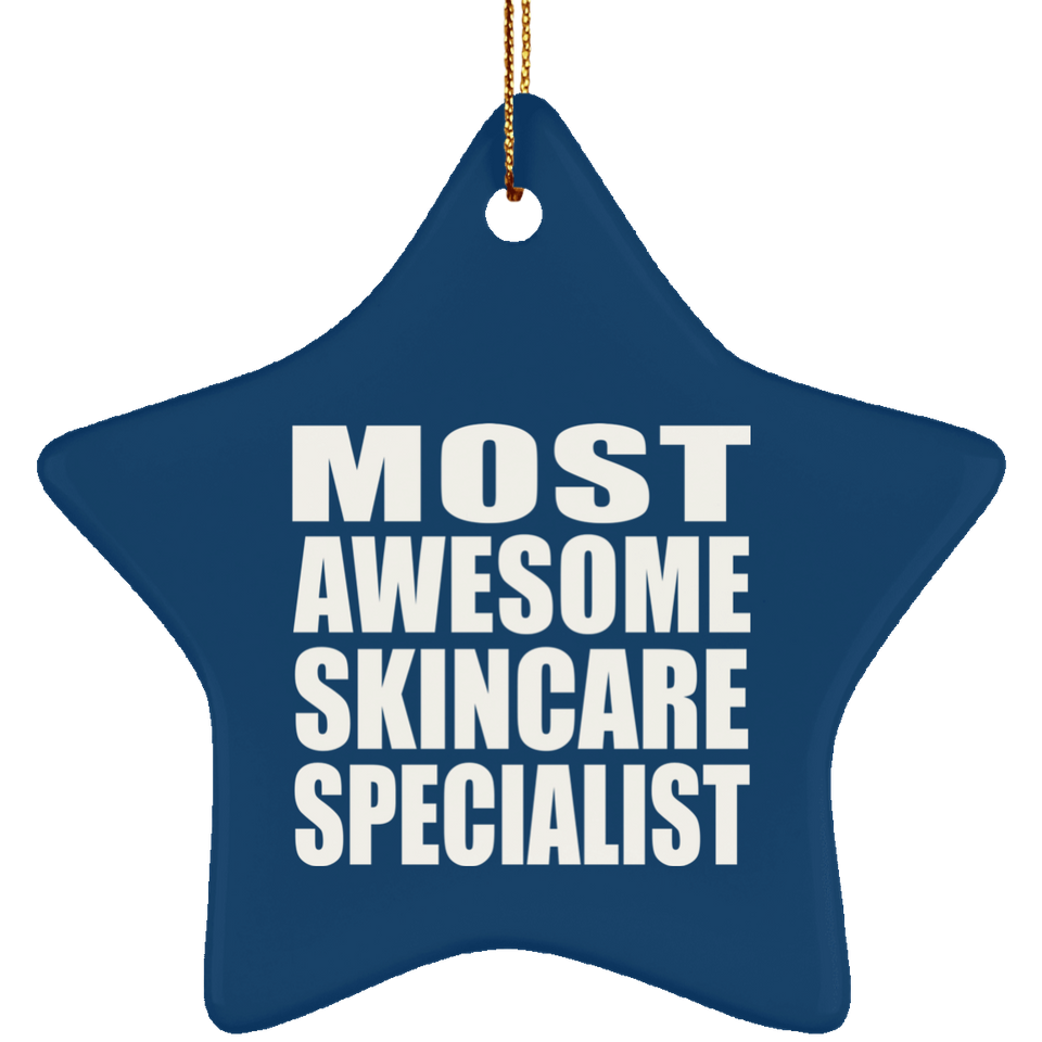 Most Awesome Skincare Specialist - Star Ornament